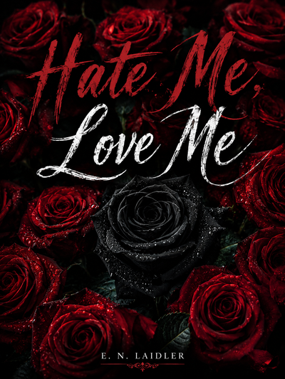 HATE ME, LOVE ME